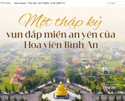 VNEXPRESS - MỘT THẬP KỶ VUN ĐẮP MIỀN AN YÊN CỦA HOA VIÊN BÌNH AN